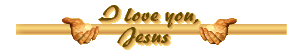 I love you, Jesus