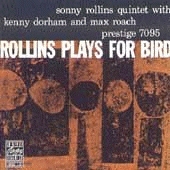 Rollins Plays For Bird